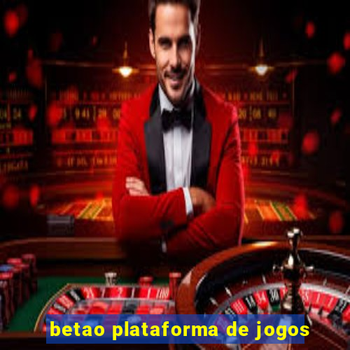 betao plataforma de jogos